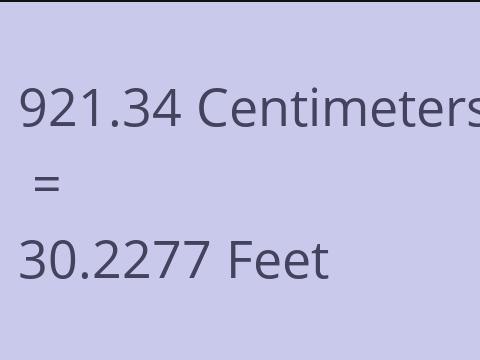 921.34 CM TO FEET