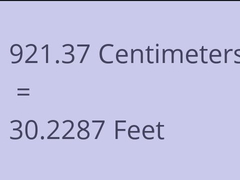 921.37 CM TO FEET