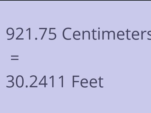 921.75 CM TO FEET