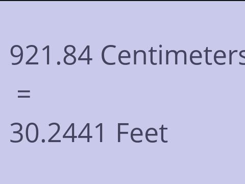 921.84 CM TO FEET