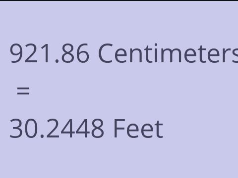 921.86 CM TO FEET