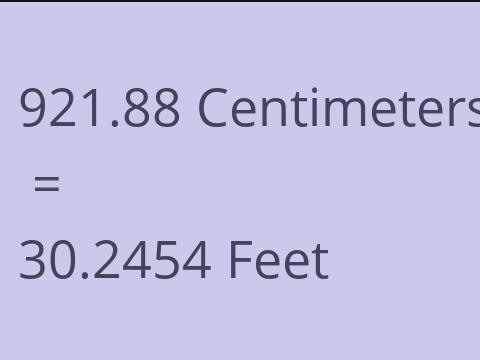 921.88 CM TO FEET