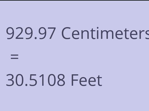 929.97 CM TO FEET