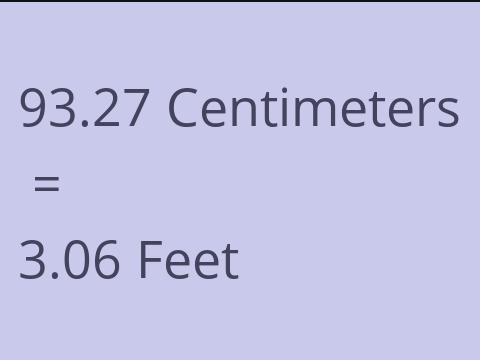 93.27 CM TO FEET