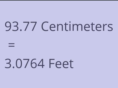 93.77 CM TO FEET