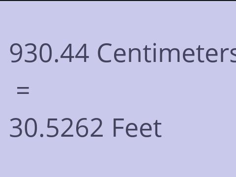 930.44 CM TO FEET