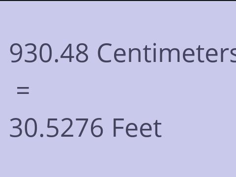 930.48 CM TO FEET