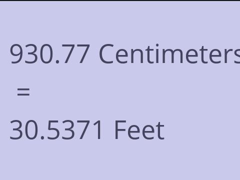 930.77 CM TO FEET