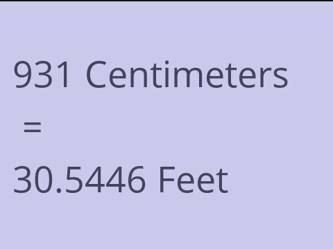 931 CM TO FEET