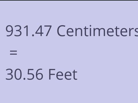 931.47 CM TO FEET