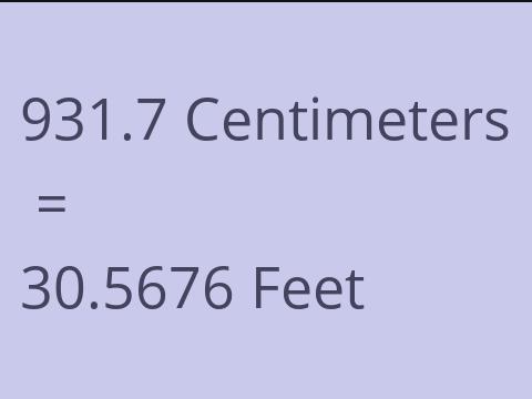 931.7 CM TO FEET