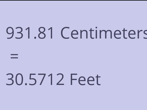 931.81 CM TO FEET