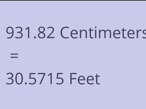 931.82 CM TO FEET