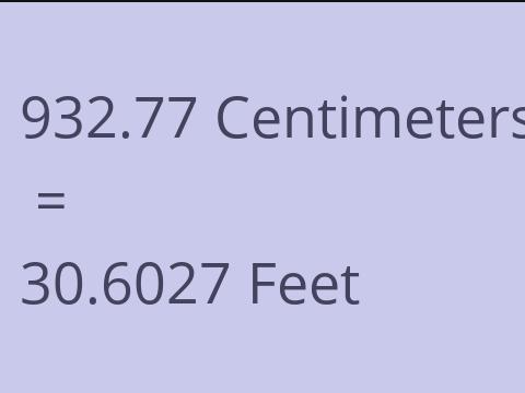 932.77 CM TO FEET