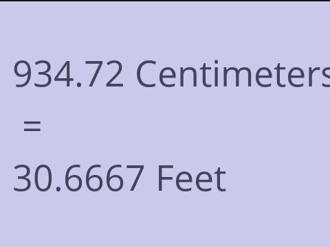 934.72 CM TO FEET