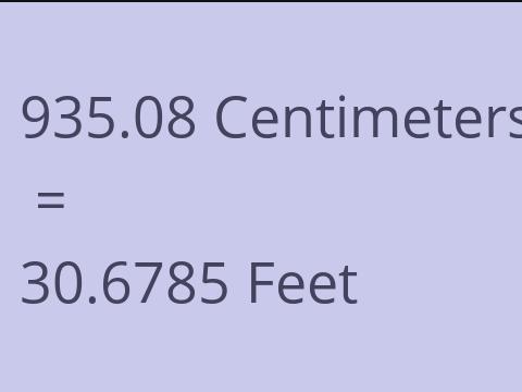 935.08 CM TO FEET