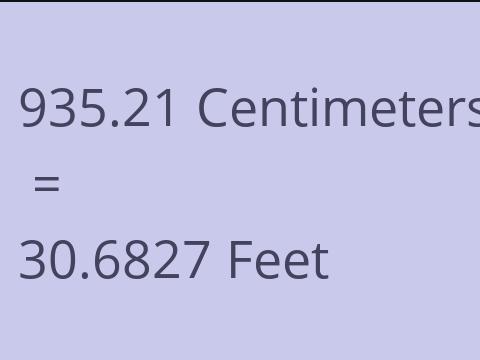 935.21 CM TO FEET