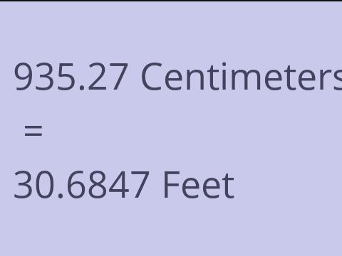 935.27 CM TO FEET