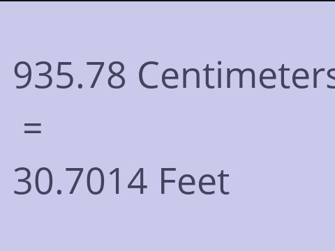 935.78 CM TO FEET