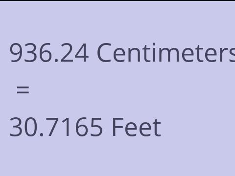 936.24 CM TO FEET