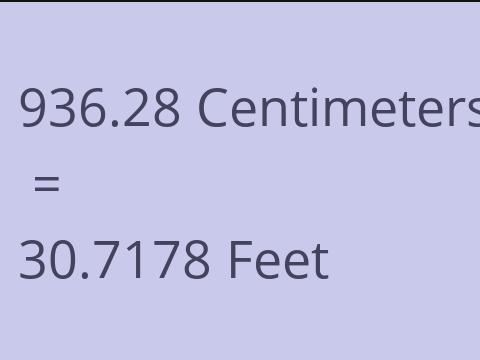 936.28 CM TO FEET