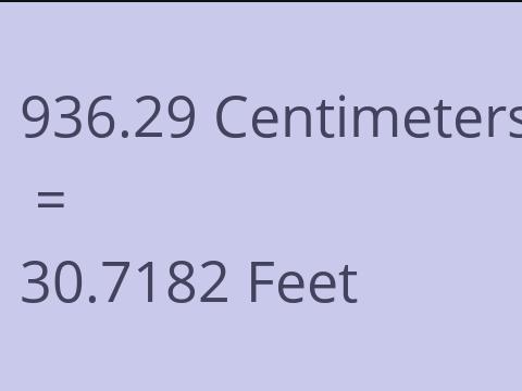 936.29 CM TO FEET