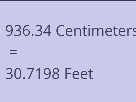 936.34 CM TO FEET