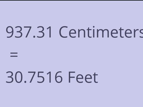 937.31 CM TO FEET