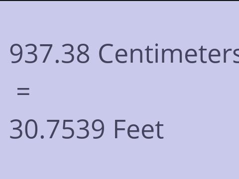 937.38 CM TO FEET