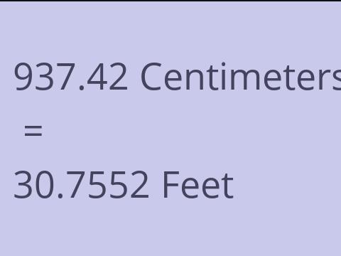 937.42 CM TO FEET