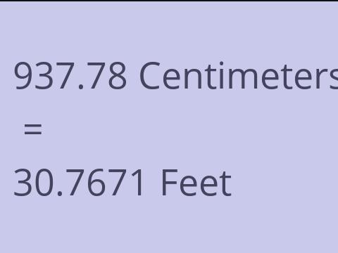 937.78 CM TO FEET