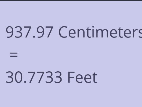 937.97 CM TO FEET