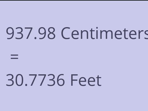 937.98 CM TO FEET