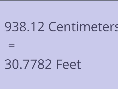 938.12 CM TO FEET