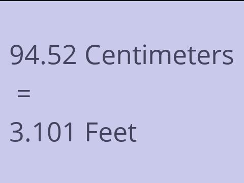 94.52 CM TO FEET