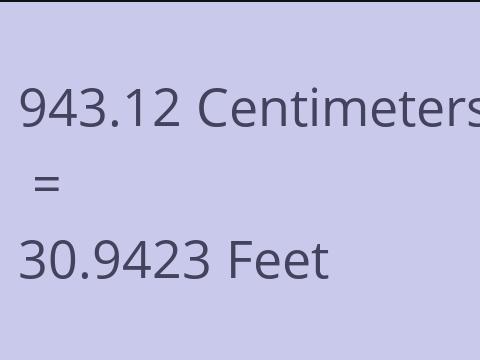 943.12 CM TO FEET