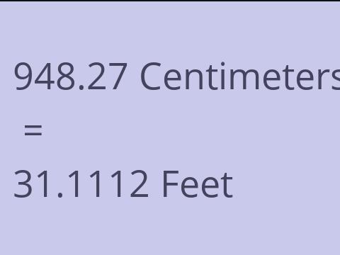 948.27 CM TO FEET