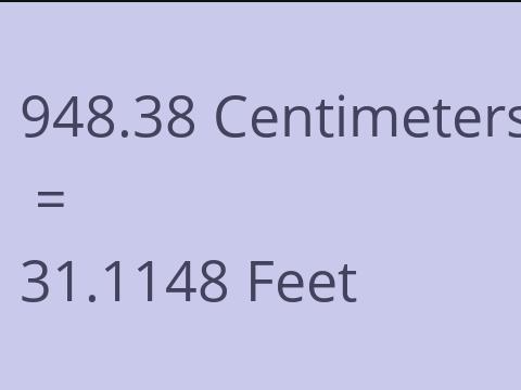 948.38 CM TO FEET