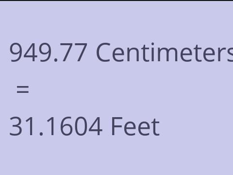 949.77 CM TO FEET