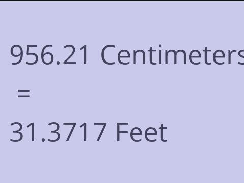 956.21 CM TO FEET