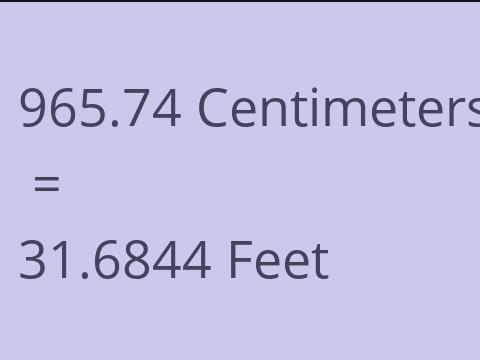 965.74 CM TO FEET