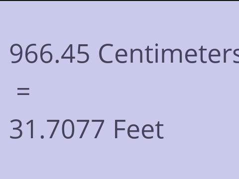 966.45 CM TO FEET