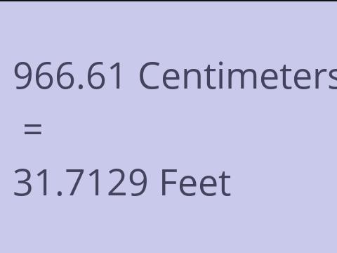 966.61 CM TO FEET