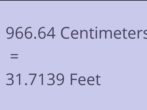 966.64 CM TO FEET