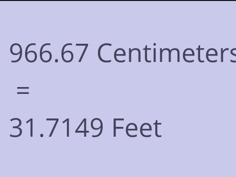 966.67 CM TO FEET