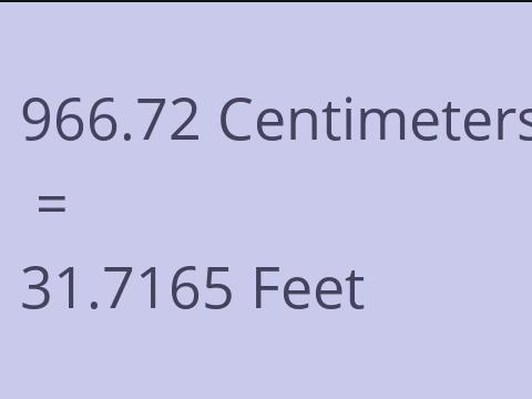 966.72 CM TO FEET