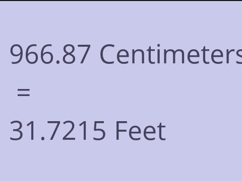 966.87 CM TO FEET