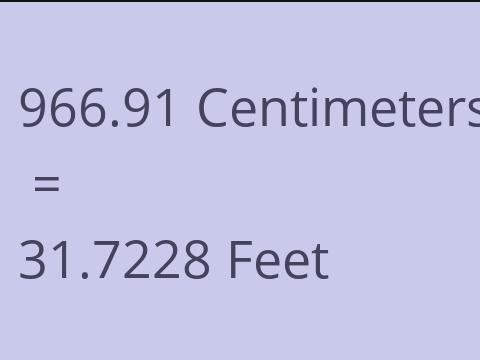 966.91 CM TO FEET