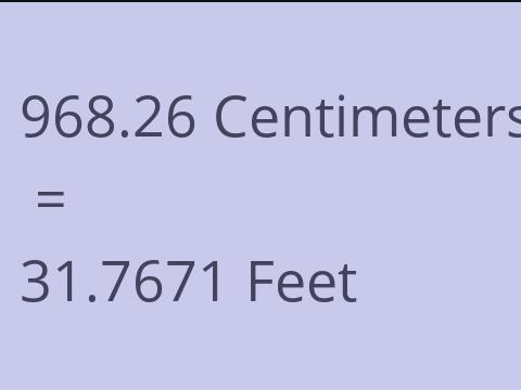 968.26 CM TO FEET