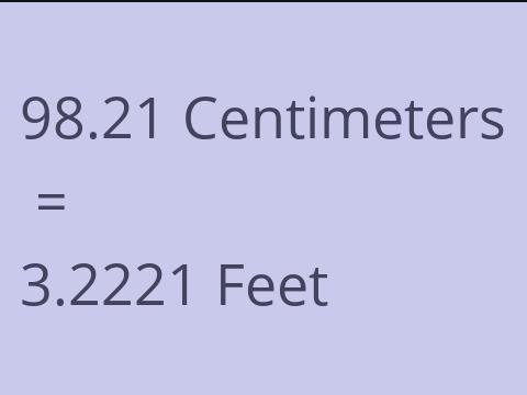 98.21 CM TO FEET